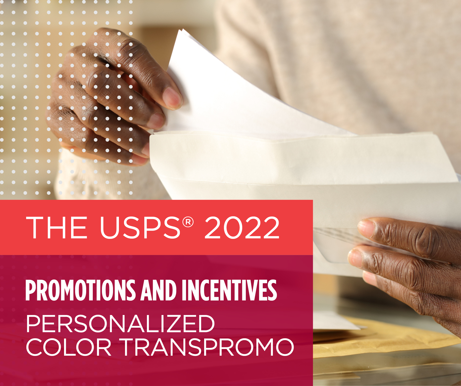 Don’t miss out: USPS 2022 Personalized Color Transpromo Promotion