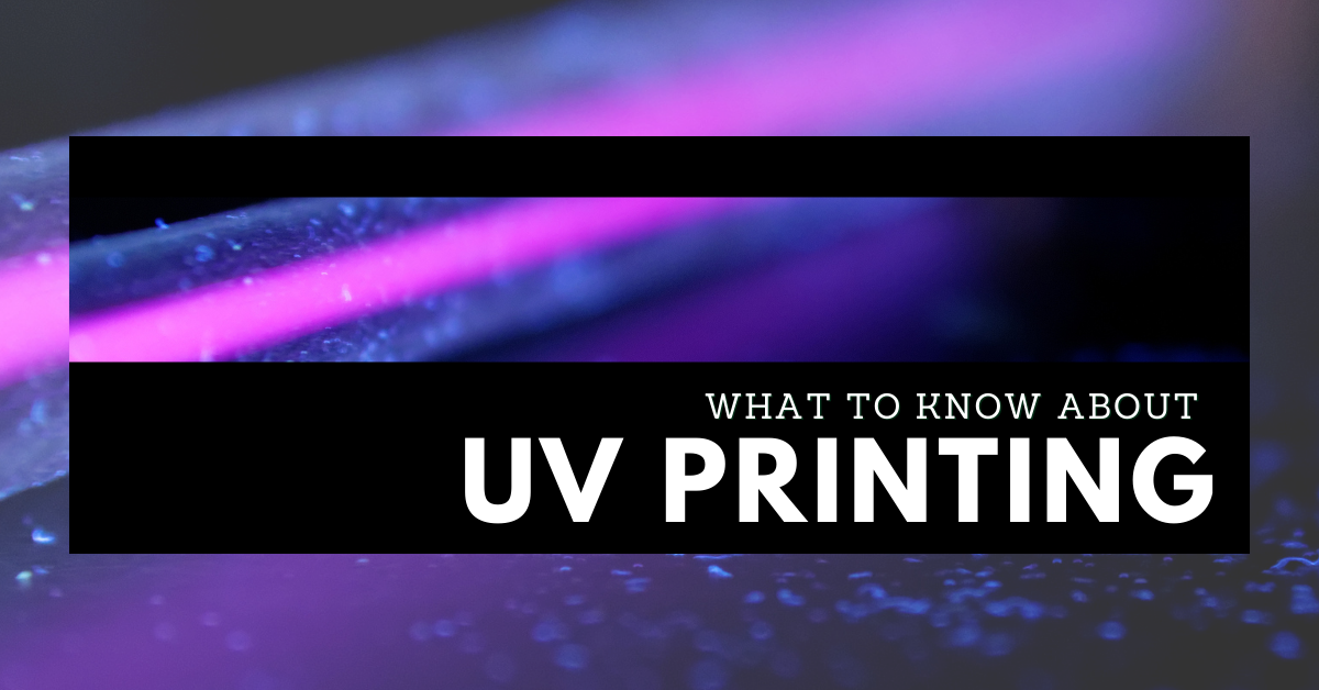 What to Know About Using UV Ink: Part 1