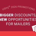 A red graphic with the text: USPS 2026 Promotions: Bigger Discounts, New Opportunities for Mailers. At the bottom right are two white mail icons, and a white circular logo appears on the top left.